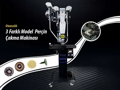 Otomatik 3 Farklı Model Perçin Çakma Makinası