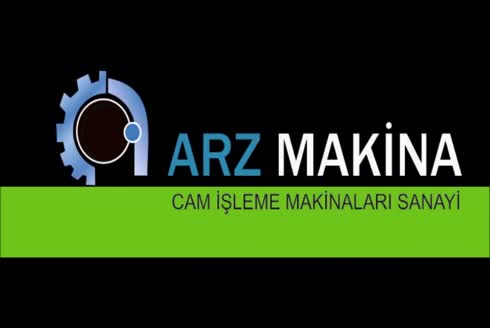 Arz Cam İşleme Makinaları Sanayi Ticaret Ltd. Şti.