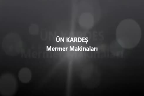 Ünkardeş Mermer İşleme Makinaları Endüstrisi