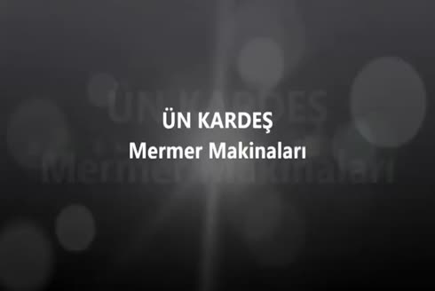 Ünkardeş Mermer İşleme Makinaları Endüstrisi