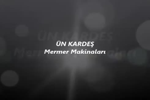 Ünkardeş Mermer İşleme Makinaları Endüstrisi