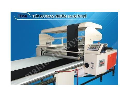 Tüp Kumaş Serim Makinesi