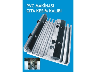 Pvc Makina Çıta Kalıbı Üniversal - 2