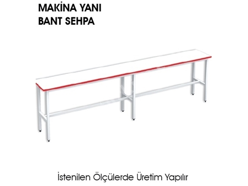 Makina Yanı Bant Sehpa - 25