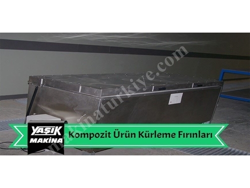 Yaşık Kompozit Ürün Kürleme Fırını