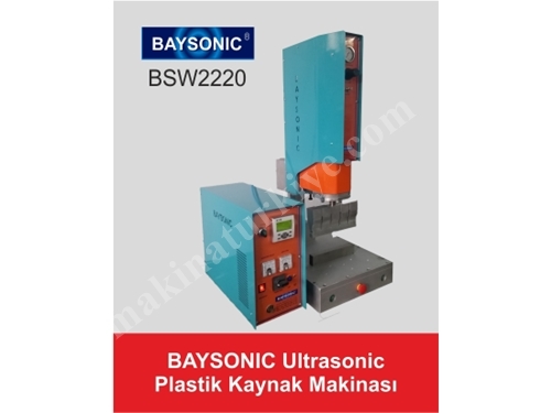 Ultrasonik Plastik Kaynak Makinesi 2200 Watt - Baysonic Bsw2220