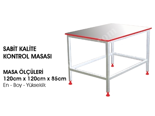 Sabit Kalite Kontrol Masası - 10