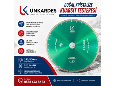 Doğal Kuvarsit ve Kristalize Kuvars Testeresi - Doğaltaş Kuvarsit ve Kuvars Testeresi