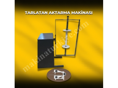 Tarlatan Aktarma Makinası