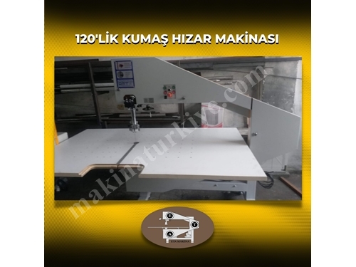 120 cm (120'lik) Kumaş Hızar Makinası