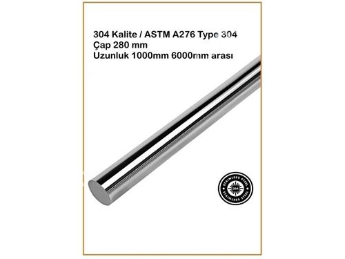 Ø 280 Mm Paslanmaz Çelik Çubuk