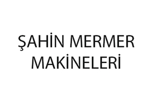 Şahin Mermer Makineleri