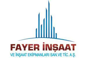 Fayer İnşaat Ve İnşaat Ekipmanları San. Ve Tic. AŞ.