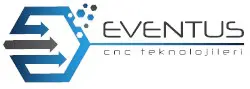 Eventus CNC Teknolojileri San. Ltd. Şti