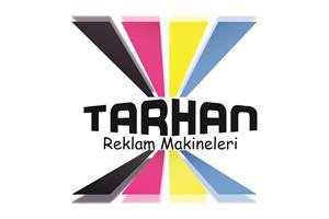 Tarhan Reklam Makineleri Ltd Şti