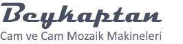 Beykaptan Cam Ve Cam Mozaik Makinalari